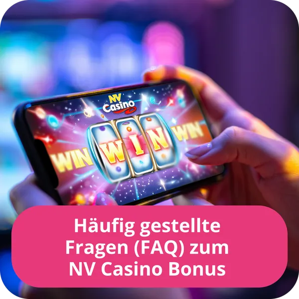 Häufig gestellte Fragen (FAQ) zum NV Casino Bonus