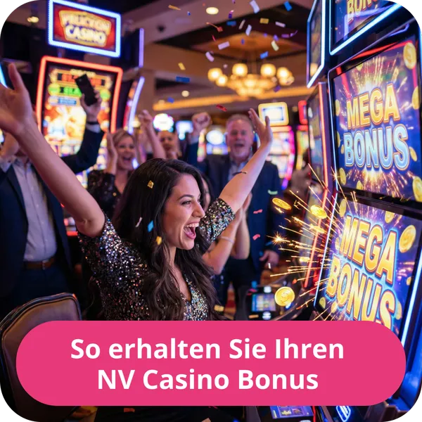 So erhalten Sie Ihren NV Casino Bonus